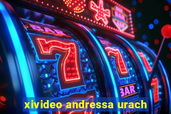 xivideo andressa urach