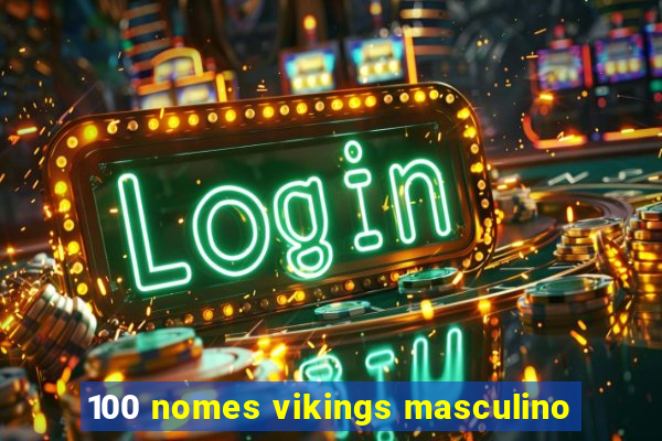 100 nomes vikings masculino