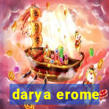 darya erome