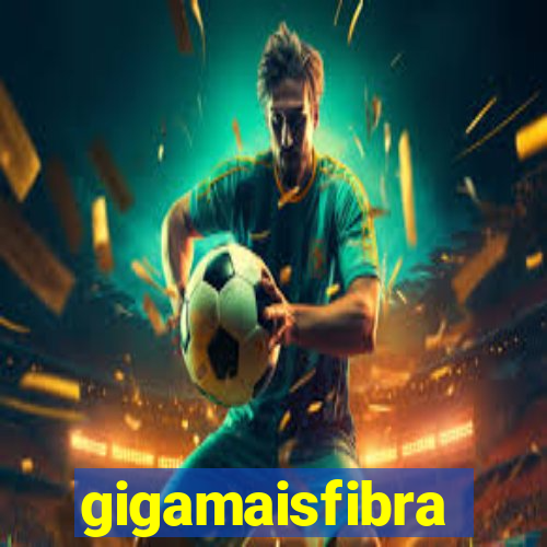 gigamaisfibra