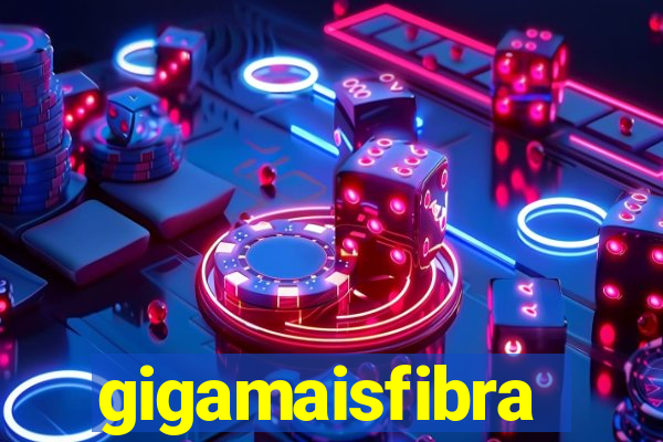 gigamaisfibra