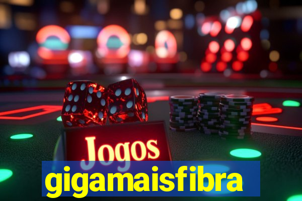 gigamaisfibra