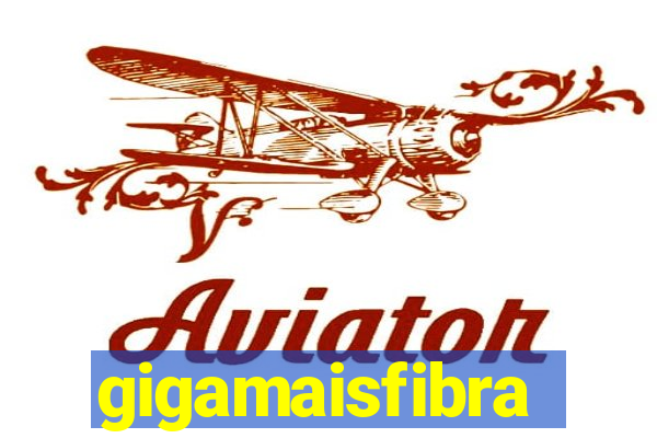 gigamaisfibra