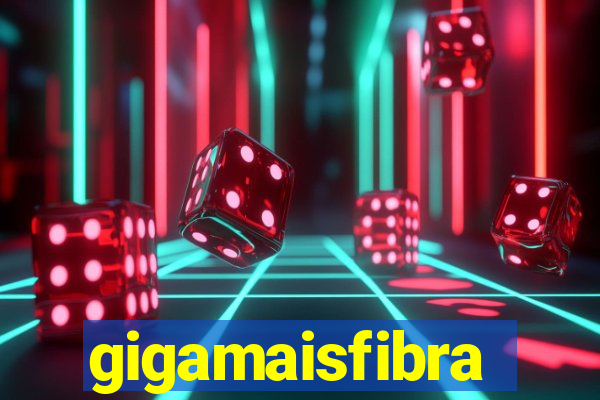 gigamaisfibra