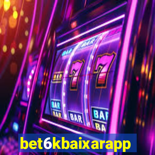 bet6kbaixarapp