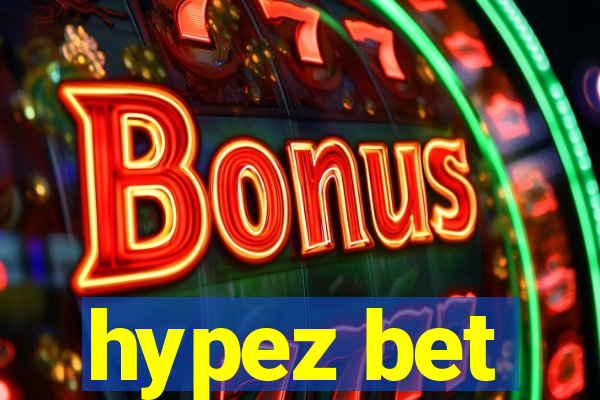 hypez bet