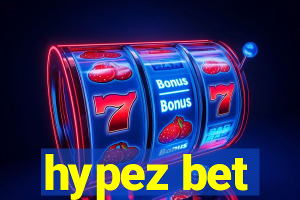 hypez bet