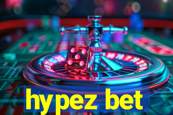 hypez bet