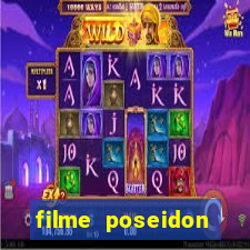 filme poseidon completo dublado