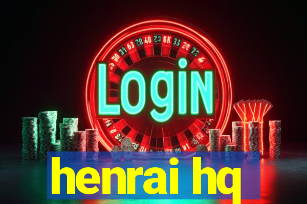 henrai hq