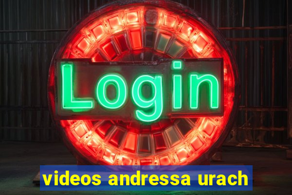 videos andressa urach