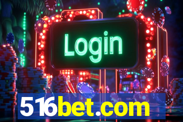 516bet.com