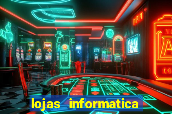 lojas informatica em recife