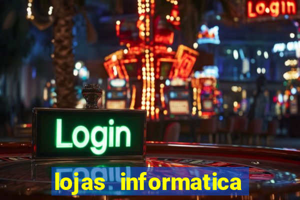 lojas informatica em recife