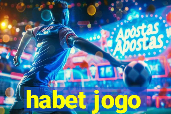 habet jogo