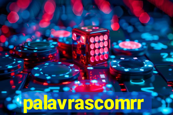 palavrascomrr