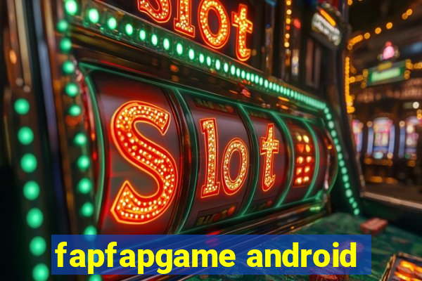 fapfapgame android