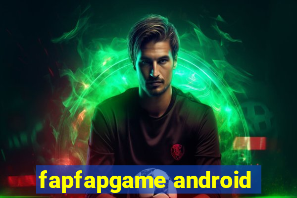 fapfapgame android