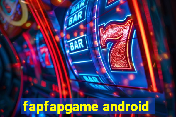 fapfapgame android