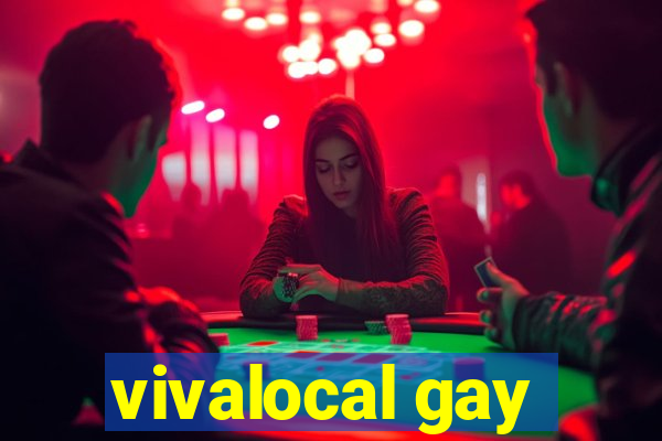 vivalocal gay