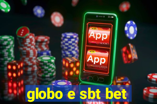 globo e sbt bet