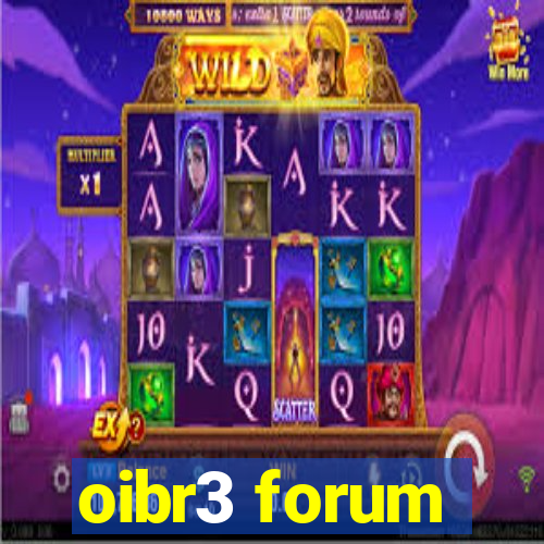 oibr3 forum