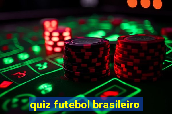 quiz futebol brasileiro