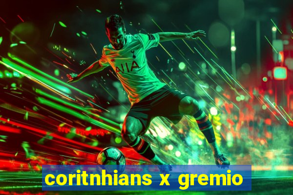 coritnhians x gremio