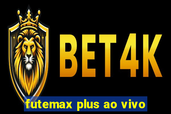 futemax plus ao vivo