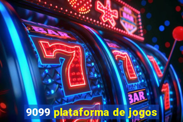 9099 plataforma de jogos