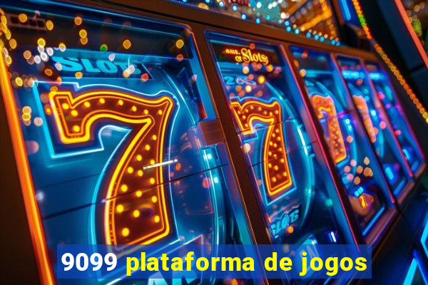 9099 plataforma de jogos