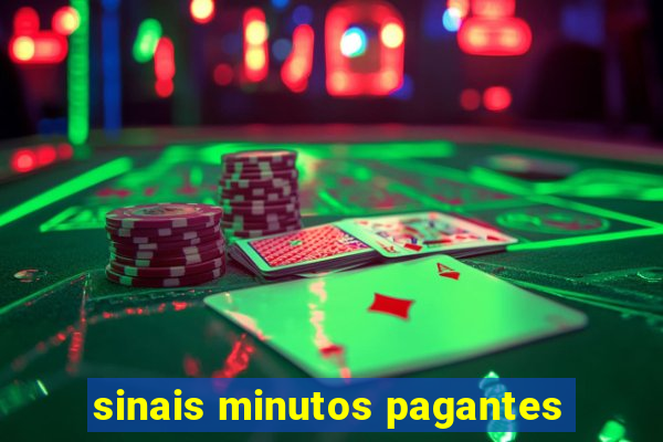 sinais minutos pagantes