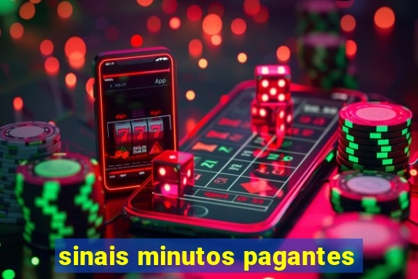 sinais minutos pagantes