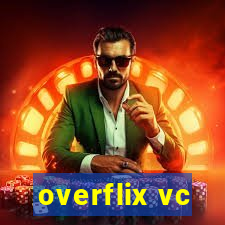 overflix vc