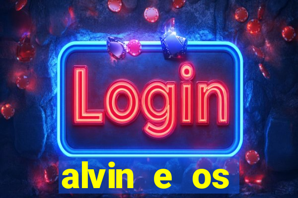 alvin e os esquilos esquiletes nomes