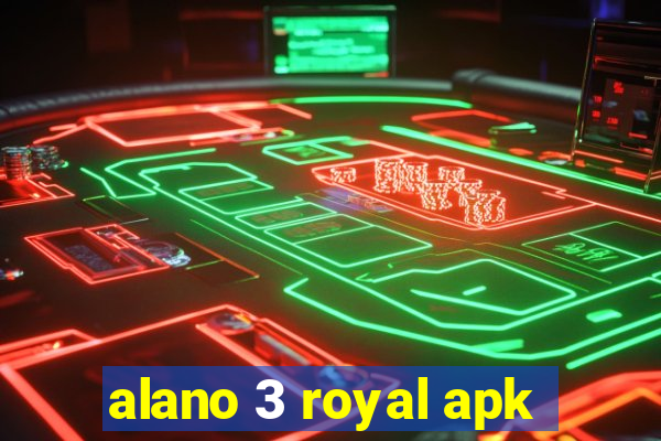 alano 3 royal apk