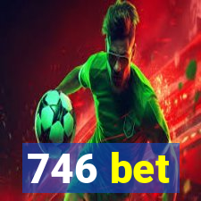 746 bet