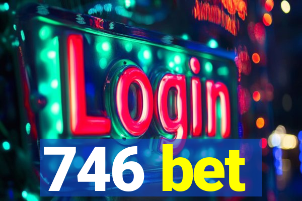 746 bet