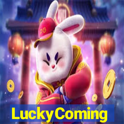 LuckyComing