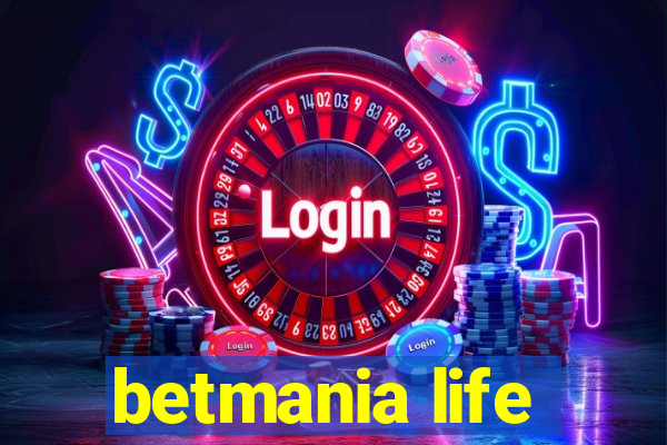 betmania life