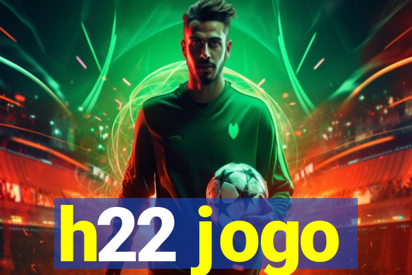 h22 jogo