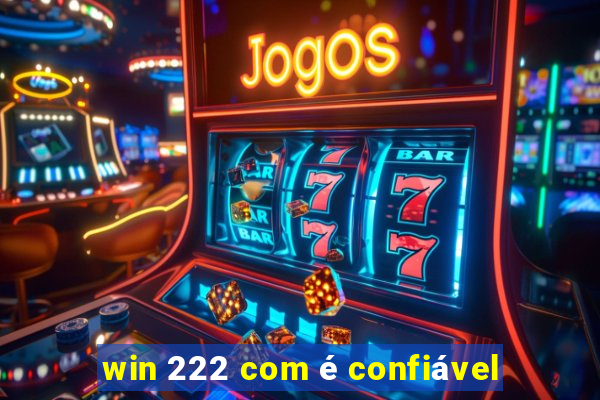 win 222 com é confiável