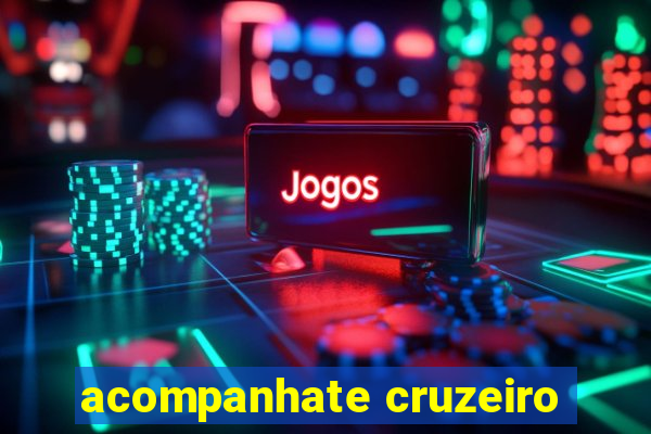 acompanhate cruzeiro