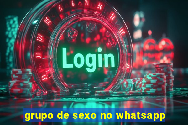 grupo de sexo no whatsapp