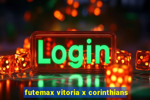 futemax vitoria x corinthians