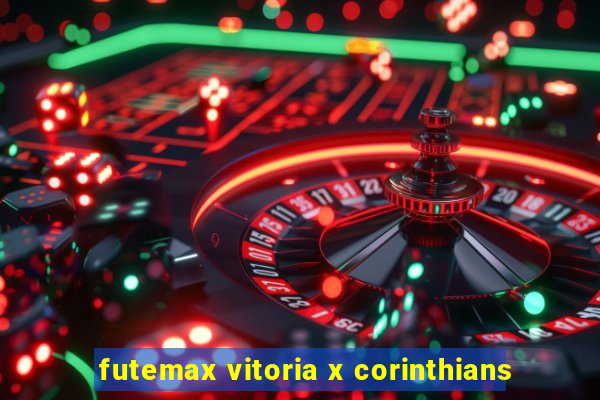 futemax vitoria x corinthians