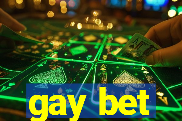 gay bet