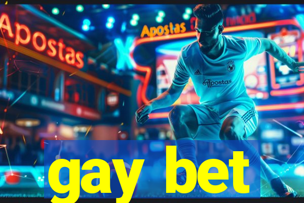 gay bet