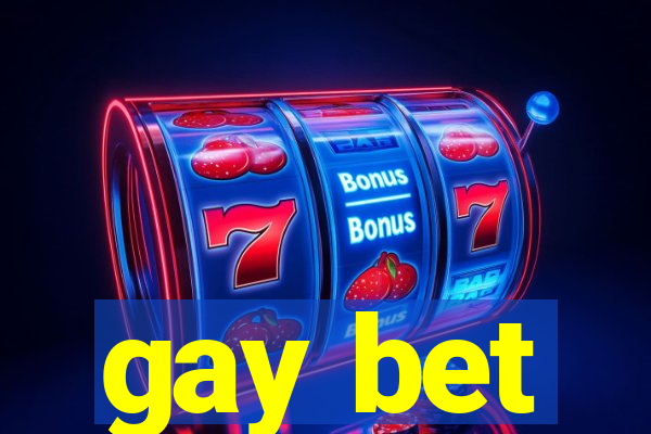 gay bet