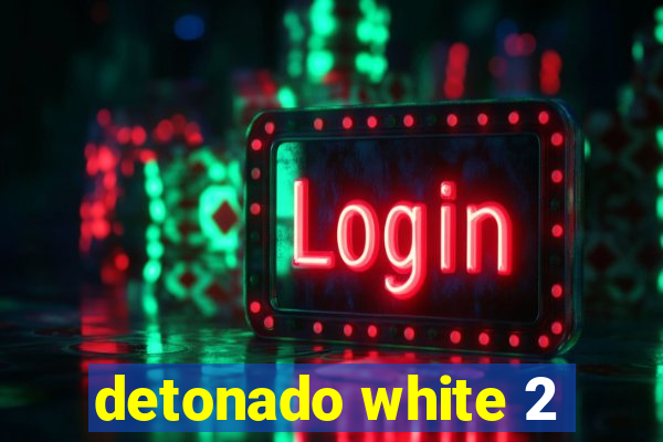 detonado white 2